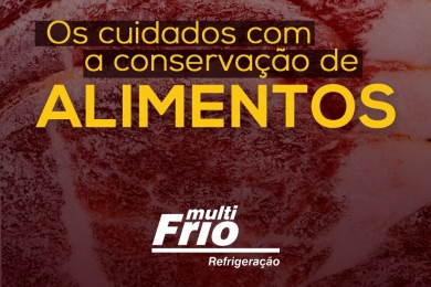 Os Cuidados Com A Conservação de Alimentos