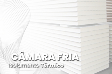 Câmara Frigorífica: Isolamentos Térmicos