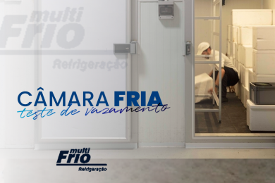 Câmara Fria: Como fazer teste de vazamento?