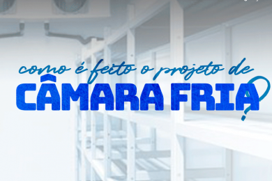 Como é feito um projeto de Câmara Fria