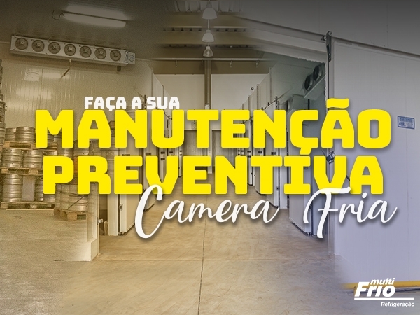 Faça a sua Manutenção Preventiva Câmara Frigorífica