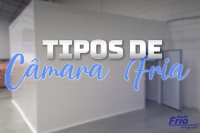 Tipos de Câmara Fria