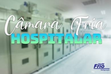 Câmara Fria Hospitalar